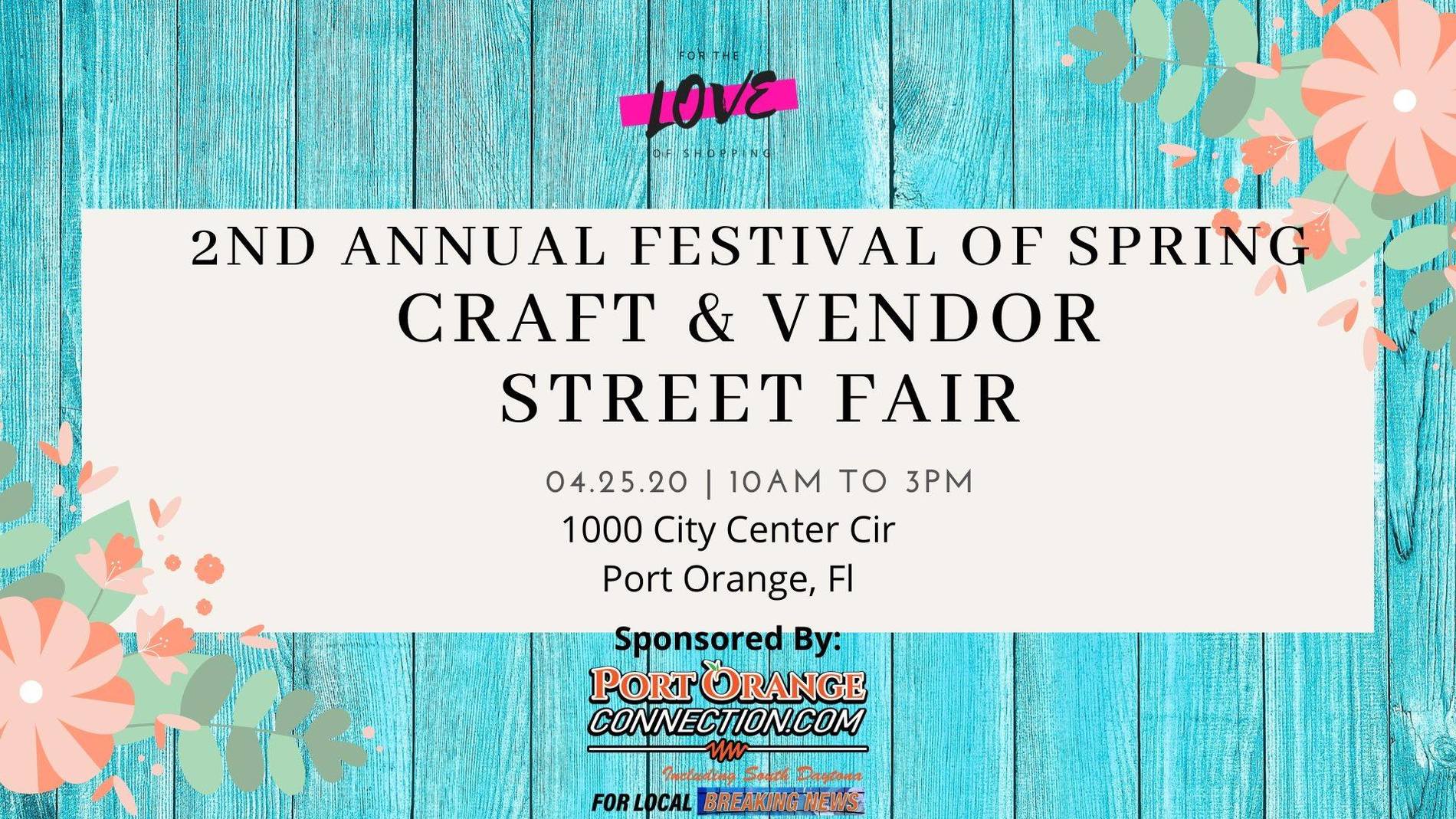 2nd Annual Festival of Spring Craft & Vendor Street Fair