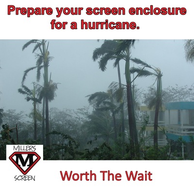 Prepare your screen enclosure for a hurricane. 