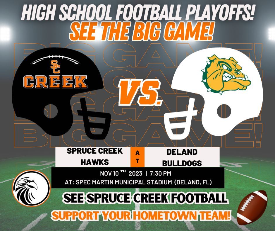 High School Football Game Scores 11/10/2023 - Spruce Creek Hawks vs. DeLand Bulldogs (DeLand, FL)